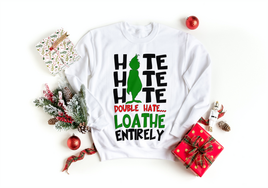 Hate Grinch Sweatshirt